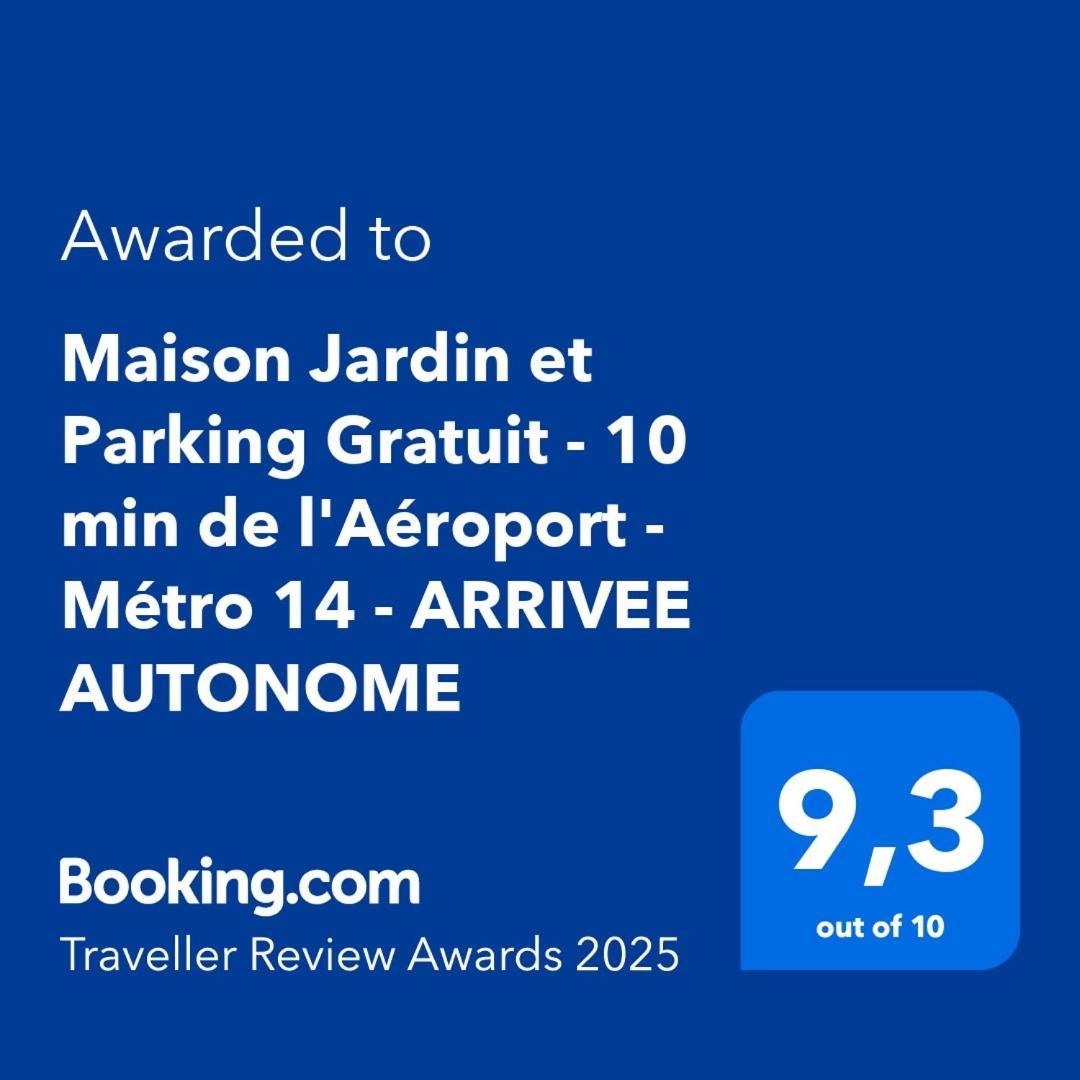 Maison Jardin Et Parking Gratuit - 10 Min De L'Aeroport - Metro 14 - Arrivee Autonome أورلي المظهر الخارجي الصورة